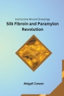 Instructive Wound Dressings Silk Fibroin and Paramylon Revolution Cover Image
