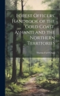 Forest Officers' Handbook of the Gold Coast, Ashanti and the Northern Territories Cover Image