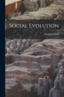 Social Evolution By Benjamin Kidd Cover Image