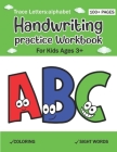 Trace Letters Alphabet Handwriting Practice workbook for kids Ages 3+: Preschool writing Workbook for Pre K Kindergarten and Kids Ages 3+ ABC print ha Cover Image