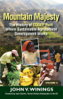 Mountain Majesty: The History of CODEP Haiti Where Sustainable Agricultural Development Works (Vol 3) Cover Image