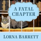 A Fatal Chapter Lib/E By Lorna Barrett, Karen White (Read by) Cover Image