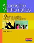 Accessible Mathematics: Ten Instructional Shifts That Raise Student Achievement Cover Image