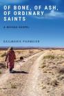 Of Bone, Of Ash, Of Ordinary Saints: A Nevada Gospel By Gailmarie Pahmeier Cover Image