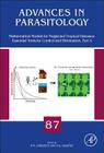 Mathematical Models for Neglected Tropical Diseases: Essential Tools for Control and Elimination, Part a: Volume 87 (Advances in Parasitology #87) Cover Image
