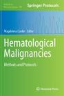 Hematological Malignancies (Methods in Molecular Biology #999) Cover Image