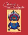 Christianity from a Spiritual Perspective: Real Spirituality in a Quantum World - Version 3.0 Cover Image