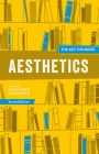 Aesthetics: The Key Thinkers By Alessandro Giovannelli (Editor) Cover Image