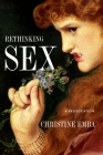 Rethinking Sex: A Provocation By Christine Emba Cover Image