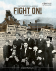 Fight On!: Cape Breton Coal Miners,1900-1925 (Compass: True Stories for Kids) Cover Image