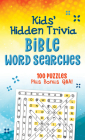 Kids' Hidden Trivia Bible Word Searches: 100 Puzzles Plus Bonus Q&A! By Compiled by Barbour Staff Cover Image