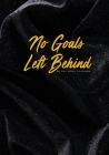No Goals Left Behind - Black Velvet Cover Image