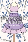 Domestic Bodies By Jennifer Ruth Jackson Cover Image