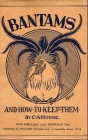 Bantams and How to Keep Them (Poultry Series - Chickens) By C. a. House Cover Image