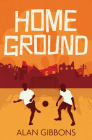 Home Ground: Book 5 (Football Fiction and Facts) Cover Image