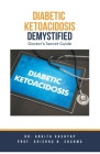 Diabetic Ketoacidosis Demystified: Doctor's Secret Guide Cover Image