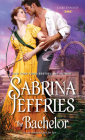 The Bachelor (Duke Dynasty #2) By Sabrina Jeffries Cover Image