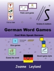 German Word Games: Cool Kids Speak German By Joanne Leyland Cover Image