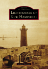 Lighthouses of New Hampshire (Images of America) Cover Image
