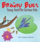 Brainy Bugs: Funny Facts for Curious Kids Cover Image
