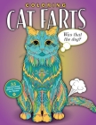 Coloring Cat Farts: A Funny and Irreverent Coloring Book for Cat Lovers (for all ages) Cover Image