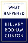 What Happened By Hillary Rodham Clinton Cover Image