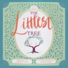 The Littlest Tree By Lindsey Teat, Jenna Hurt (Illustrator) Cover Image