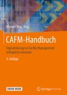 Cafm-Handbuch: Digitalisierung Im Facility Management Erfolgreich Einsetzen Cover Image