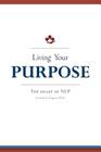 Living Your Purpose: The Heart of NLP By Linda R. Ferguson Cover Image