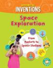 Space Exploration: From Rockets to Space Stations By Tracey Kelly Cover Image