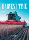 Harvest Time By David Herron Cover Image