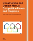 Competition Panels and Diagrams: Construction and Design Manual By Benjamin Hossbach, Christian Lehmhaus, Christine Eichelmann Cover Image
