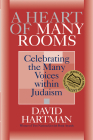 A Heart of Many Rooms (Celebrating the Many Voices Within Judaism) Cover Image