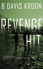 Revenge Hit By B. Davis Kroon Cover Image