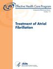 Treatment of Atrial Fibrillation: Comparative Effectiveness Review Number 119 Cover Image