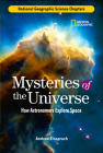 Science Chapters: Mysteries of the Universe: How Astronomers Explore Space By Andrew Einspruch Cover Image