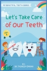 Let's Take Care Of Our Teeth: Interactive Book Cover Image