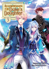 Accomplishments of the Duke's Daughter (Light Novel) Vol. 3 Cover Image