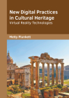 New Digital Practices in Cultural Heritage: Virtual Reality Technologies Cover Image