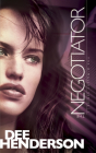 The Negotiator (O'Malley #1) By Dee Henderson Cover Image