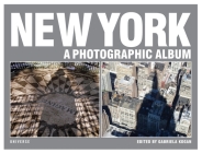 New York: A Photographic Album By Gabriela Kogan (Editor) Cover Image
