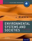 Ib Environmental Systems and Societies Course Book: 2015 Edition: Oxford Ib Diploma Program By Jill Rutherford, Gillian Williams Cover Image