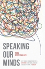 Speaking Our Minds: Why Human Communication Is Different, and How Language Evolved to Make It Special By Thom Scott-Phillips Cover Image