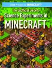 The Unofficial Guide to Science Experiments in Minecraft(r) Cover Image