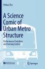 A Science Comic of Urban Metro Structure: Performance Evolution and Sensing Control Cover Image