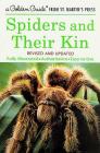 Spiders and Their Kin: A Fully Illustrated, Authoritative and Easy-to-Use Guide (A Golden Guide from St. Martin's Press) By Herbert W. Levi, Lorna R. Levi, Nicholas Strekalovsky (Illustrator) Cover Image