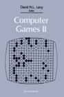 Computer Games II By David N. L. Levy (Editor) Cover Image