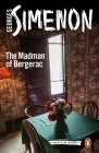 The Madman of Bergerac (Inspector Maigret #15) By Georges Simenon, Ros Schwartz (Translated by) Cover Image