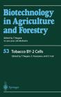 Tobacco By-2 Cells (Biotechnology in Agriculture and Forestry #53) By Toshiyuki Nagata (Editor), Seiichiro Hasezawa (Editor), Dirk Inzé (Editor) Cover Image