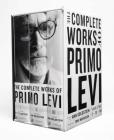 The Complete Works of Primo Levi By Primo Levi, Ann Goldstein (Editor), Toni Morrison (Introduction by) Cover Image